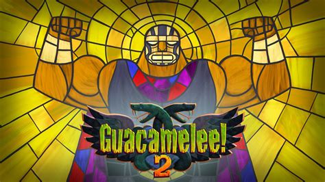  Guacamelee! スーパーメキシカンレスリングアクション！